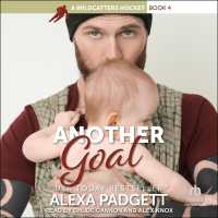 Another Goal : A Wildcatters Hockey Book (Wildcatters Hockey)