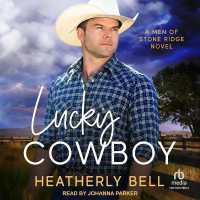 Lucky Cowboy : A Men of Stone Ridge Novel