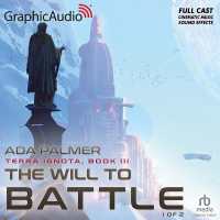 The Will to Battle (1 of 2) [Dramatized Adaptation] : Terra Ignota 3 (Terra Ignota) （Adapted）