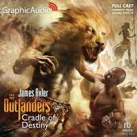 Cradle of Destiny [Dramatized Adaptation] : Outlanders 56 (Outlanders) （Adapted）