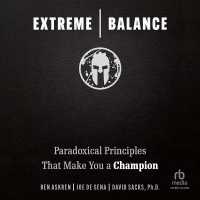 Extreme Balance : Paradoxical Principles That Make You a Champion