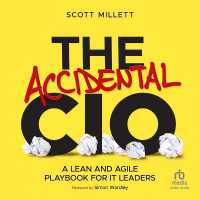 The Accidental CIO : A Lean and Agile Playbook for It Leaders