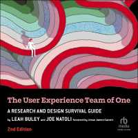The User Experience Team of One, 2nd Edition : A Research and Design Survival Guide