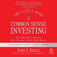 The Little Book of Common Sense Investing : The Only Way to Guarantee Your Fair Share of Stock Market Returns, Updated and Revised
