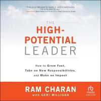 The High-Potential Leader : How to Grow Fast, Take on New Responsibilities, and Make an Impact