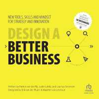 Design a Better Business : New Tools, Skills, and Mindset for Strategy and Innovation