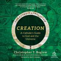 Creation : A Catholic's Guide to God and the Universe (Engaging Catholicism) (Engaging Catholicism)