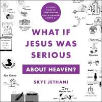 What If Jesus Was Serious about Heaven? : A Visual Guide to Experiencing God's Kingdom among Us