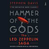 Hammer of the Gods : The Led Zeppelin Saga