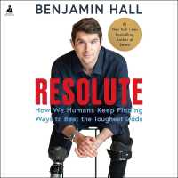 Resolute : How We Humans Keep Finding Ways to Beat the Toughest Odds