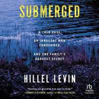 Submerged : How a Cold Case Condemned an Innocent Man to Hide a Family's Darkest Secret