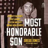 Most Honorable Son : A Forgotten Hero's Fight against Fascism and Hate during World War II
