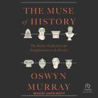 The Muse of History : The Ancient Greeks from the Enlightenment to the Present