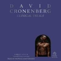 David Cronenberg : Clinical Trials