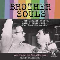 Brother-Souls : John Clellon Holmes, Jack Kerouac, and the Beat Generation