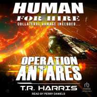 Human for Hire - Operation Antares : Collateral Damage Included