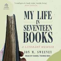 My Life in Seventeen Books : A Literary Memoir