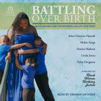 Battling over Birth : Black Women and the Maternal Health Care Crisis