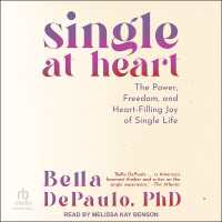 Single at Heart : The Power, Freedom, and Heart-Filling Joy of Single Life