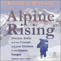 Alpine Rising : Sherpas, Baltis, and the Triumph of Local Climbers in the Greater Ranges