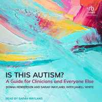 Is This Autism? : A Guide for Clinicians and Everyone Else