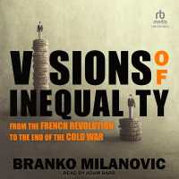 Visions of Inequality : From the French Revolution to the End of the Cold War