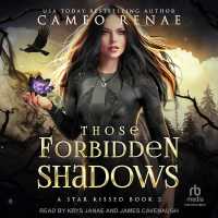 Those Forbidden Shadows (Star Kissed)