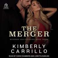 The Merger (A Business and Pleasure)