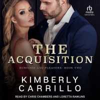 The Acquisition (A Business and Pleasure)