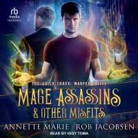 Mage Assassins & Other Misfits (The Guild Codex: Warped)