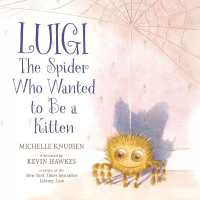 Luigi, the Spider Who Wanted to Be a Kitten