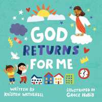 God Returns for Me (For the Bible Tells Me So) （Board Book）