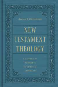 New Testament Theology : A Canonical, Thematic, and Ethical Approach