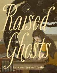 Raised by Ghosts