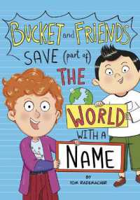 Bucket and Friends Save (Part Of) the World with a Name (Bucket and Friends)