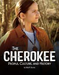 The Cherokee : People, Culture, and History (Indigenous Peoples)