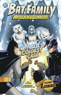 Mr. Freeze's Coldest Case : Featuring Bluebird! (Bat-family Adventures) （Library Binding）