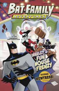 Harley's Fun House Frenzy : Featuring Huntress! (Bat-family Adventures)
