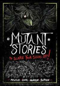 Mutant Stories to Scare Your Socks Off! (Stories to Scare Your Socks Off!) （Library Binding）
