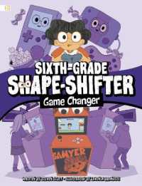 Game Changer (Sixth-grade Shape-shifter) （Library Binding）