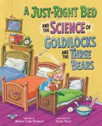 A Just-Right Bed and the Science of Goldilocks and the Three Bears (The Science of Fairy Tales) （Library Binding）
