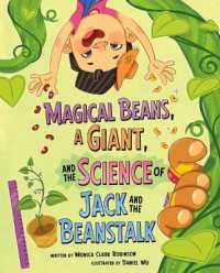 Magical Beans, a Giant, and the Science of Jack and the Beanstalk (The Science of Fairy Tales) （Library Binding）