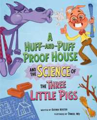 A Huff-And-Puff Proof House and the Science of the Three Little Pigs (The Science of Fairy Tales)