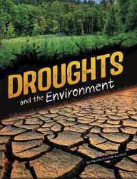 Droughts and the Environment (Disasters and the Environment) （Library Binding）