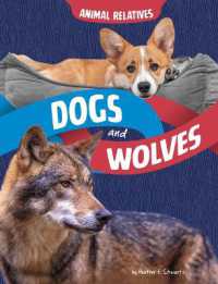 Dogs and Wolves : Canine Relatives (Animal Relatives)