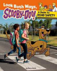Look Both Ways, Scooby-Doo! : A Guide to Road Safety (Scooby-doo's Dos and Don'ts)