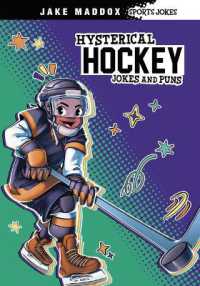 Hysterical Hockey Jokes and Puns (Jake Maddox Sports Jokes) （Library Binding）
