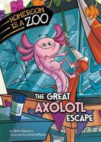 The Great Axolotl Escape (Homeroom Is a Zoo)