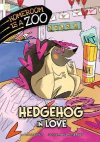 Hedgehog in Love (Homeroom Is a Zoo) （Library Binding）
