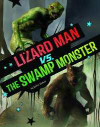 Lizard Man vs. the Swamp Monster (Clash of the Cryptids) （Library Binding）